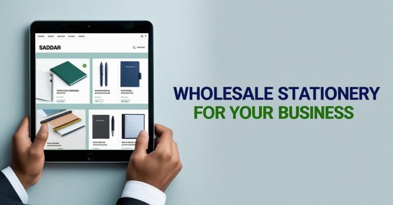 Saddar App: The Best Platform for Wholesale Stationery in Pakistan