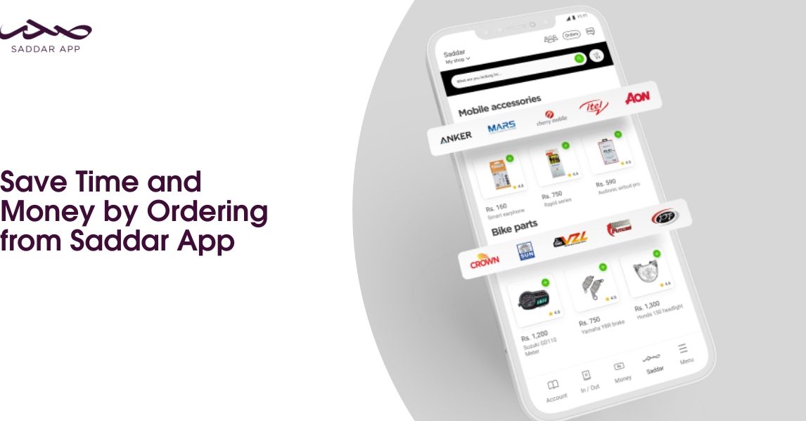 Save Time and Money by Ordering from Saddar App