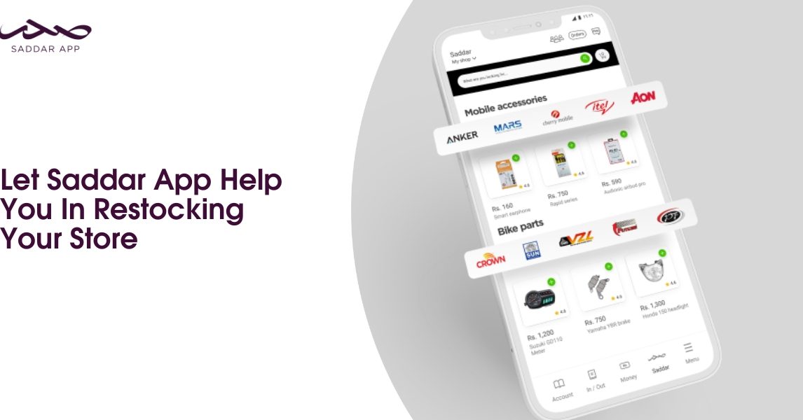 Let Saddar App Help You In Restocking Your Store